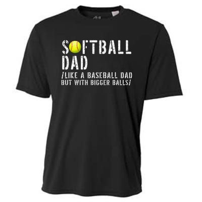 Softball Dad like A Baseball but with Bigger Balls Fathers Cooling Performance Crew T-Shirt