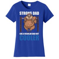 Strong Dad Like A Regular Dad But Cooler For Father's Day Cool Gift Women's T-Shirt