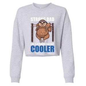 Strong Dad Like A Regular Dad But Cooler For Father's Day Cool Gift Cropped Pullover Crew