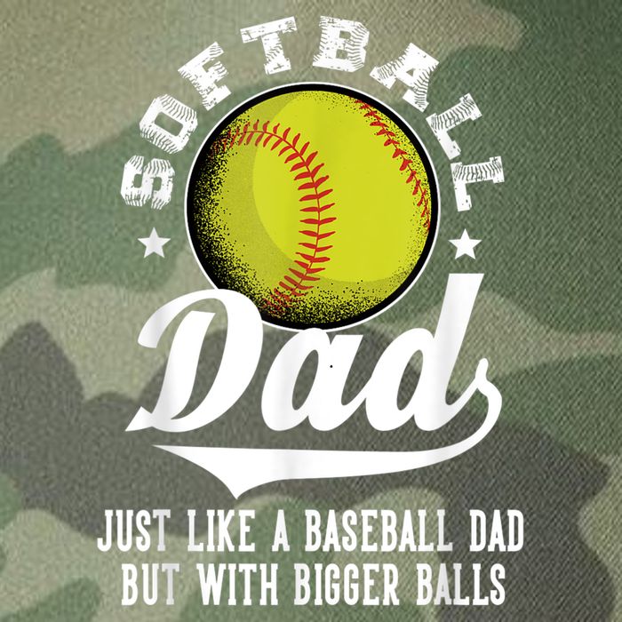 Softball Dad Like A Baseball Dad With Bigger Balls Softball Legacy Tie Dye Trucker Hat