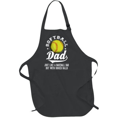 Softball Dad Like A Baseball Dad With Bigger Balls Softball Full-Length Apron With Pockets