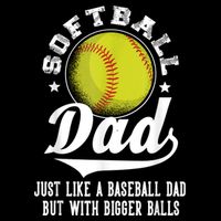 Softball Dad Like A Baseball Dad With Bigger Balls Softball Drawstring Bag