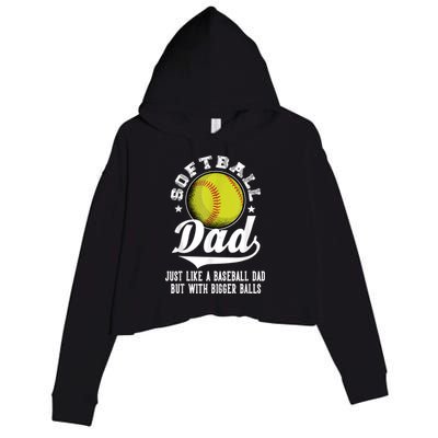 Softball Dad Like A Baseball Dad With Bigger Balls Softball Crop Fleece Hoodie