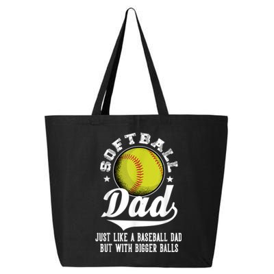 Softball Dad Like A Baseball Dad With Bigger Balls Softball 25L Jumbo Tote