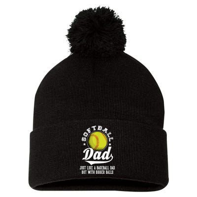 Softball Dad Like A Baseball Dad With Bigger Balls Softball Pom Pom 12in Knit Beanie