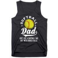 Softball Dad Like A Baseball Dad With Bigger Balls Softball Tank Top