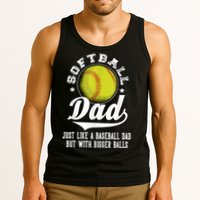 Softball Dad Like A Baseball Dad With Bigger Balls Softball Tank Top