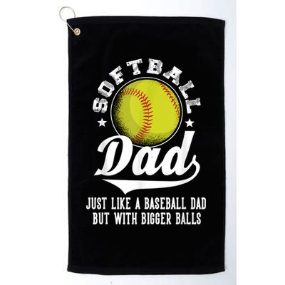 Softball Dad Like A Baseball Dad With Bigger Balls Softball Golf Towel