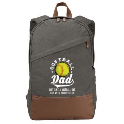 Softball Dad Like A Baseball Dad With Bigger Balls Softball Cotton Canvas Backpack