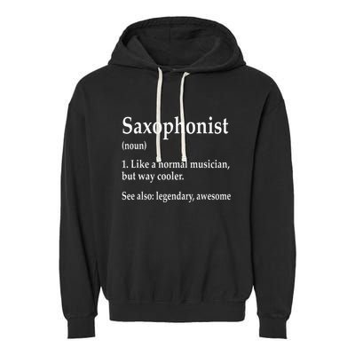 Saxophonist Definition Like A Normal Musician Saxophone Garment-Dyed Fleece Hoodie