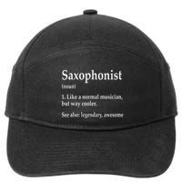 Saxophonist Definition Like A Normal Musician Saxophone 7-Panel Snapback Hat