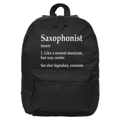Saxophonist Definition Like A Normal Musician Saxophone 16 in Basic Backpack