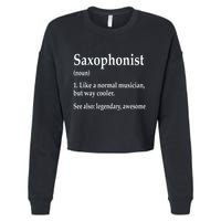 Saxophonist Definition Like A Normal Musician Saxophone Cropped Pullover Crew