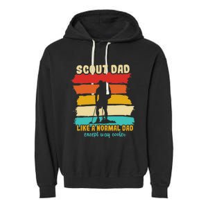 Scout Dad Like A Normal Dad Except Way Cooler Scout Leader Garment-Dyed Fleece Hoodie