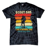 Scout Dad Like A Normal Dad Except Way Cooler Scout Leader Tie-Dye T-Shirt