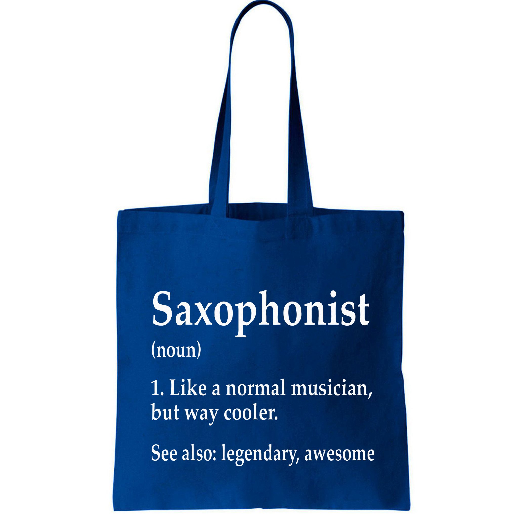 Saxophonist Definition Like A Normal Musician Saxophone Bag