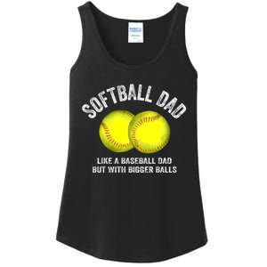 Softball Dad Like A Baseball Dad But With Bigger Balls Ladies Essential Tank