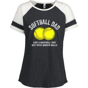 Softball Dad Like A Baseball Dad But With Bigger Balls Enza Ladies Jersey Colorblock Tee