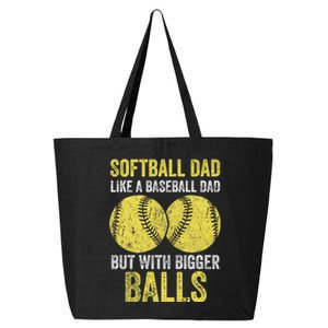 Softball Dad Like A Baseball Dad But With Bigger Balls 25L Jumbo Tote