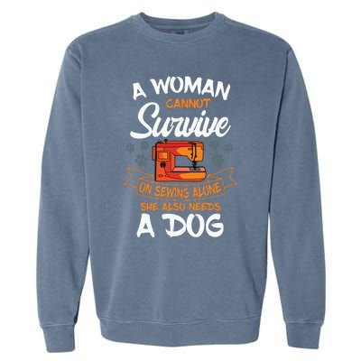 Sewing Dog Lover Sew Fabric Sewer Tailor Stitcher Sewist Garment-Dyed Sweatshirt