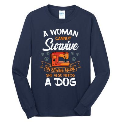 Sewing Dog Lover Sew Fabric Sewer Tailor Stitcher Sewist Tall Long Sleeve T-Shirt