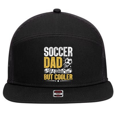 Soccer Dad Like A Normal Dad But Cooler Funny 7 Panel Mesh Trucker Snapback Hat
