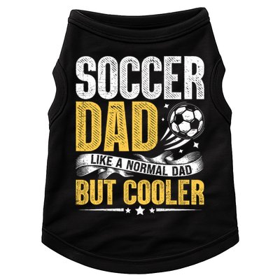 Soccer Dad Like A Normal Dad But Cooler Funny Doggie Tank