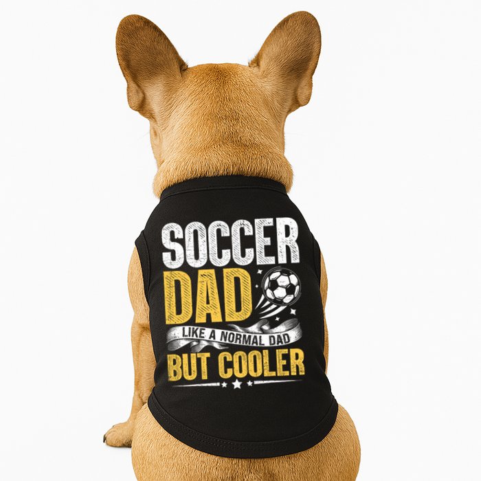 Soccer Dad Like A Normal Dad But Cooler Funny Doggie Tank