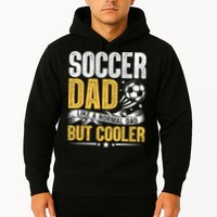 Soccer Dad Like A Normal Dad But Cooler Funny Hoodie