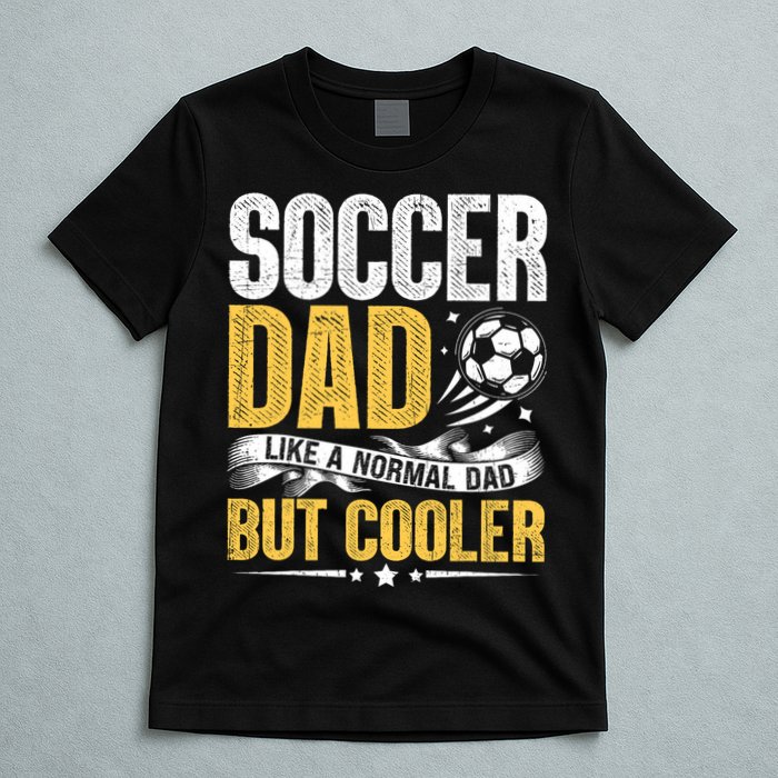 Soccer Dad Like A Normal Dad But Cooler Funny T-Shirt