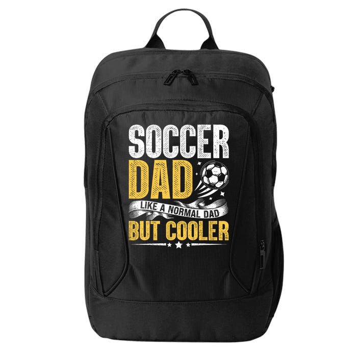 Soccer Dad Like A Normal Dad But Cooler Funny City Backpack