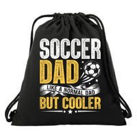 Soccer Dad Like A Normal Dad But Cooler Funny Drawstring Bag