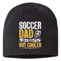 Soccer Dad Like A Normal Dad But Cooler Funny Sustainable Beanie