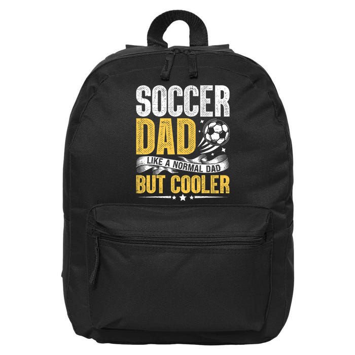 Soccer Dad Like A Normal Dad But Cooler Funny 16 in Basic Backpack