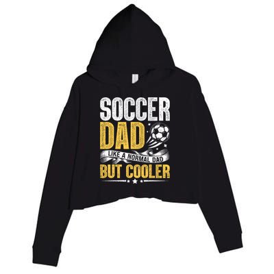 Soccer Dad Like A Normal Dad But Cooler Funny Crop Fleece Hoodie