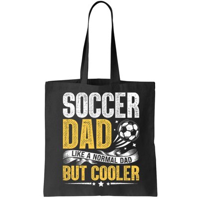 Soccer Dad Like A Normal Dad But Cooler Funny Bag