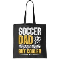 Soccer Dad Like A Normal Dad But Cooler Funny Bag