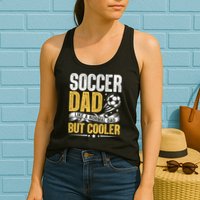 Soccer Dad Like A Normal Dad But Cooler Funny Womens Tank Top