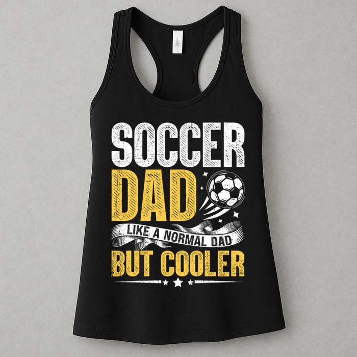 Soccer Dad Like A Normal Dad But Cooler Funny Womens Tank Top
