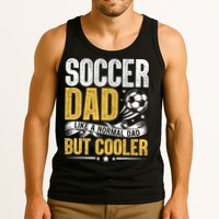 Soccer Dad Like A Normal Dad But Cooler Funny Tank Top