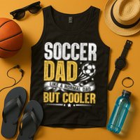 Soccer Dad Like A Normal Dad But Cooler Funny Tank Top