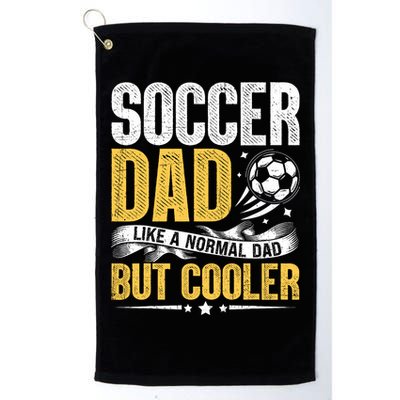 Soccer Dad Like A Normal Dad But Cooler Funny Golf Towel