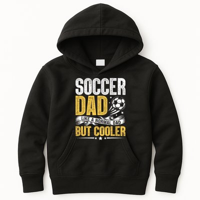 Soccer Dad Like A Normal Dad But Cooler Funny Kids Hoodie