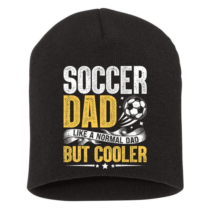 Soccer Dad Like A Normal Dad But Cooler Funny Short Acrylic Beanie