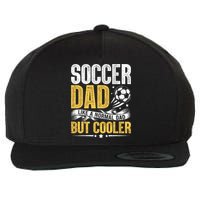 Soccer Dad Like A Normal Dad But Cooler Funny Wool Snapback Cap