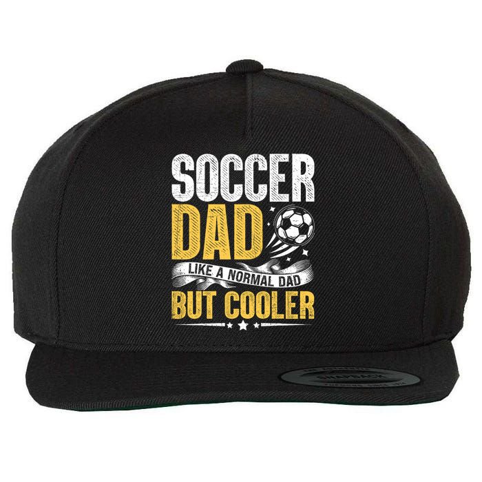 Soccer Dad Like A Normal Dad But Cooler Funny Wool Snapback Cap