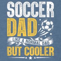 Soccer Dad Like A Normal Dad But Cooler Funny Garment-Dyed Sweatshirt