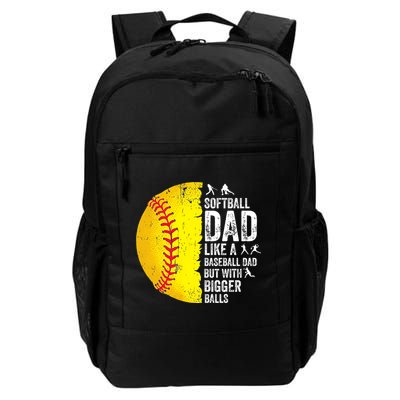 Softball Dad Like A Baseball Dad But With Bigger Balls Backpack