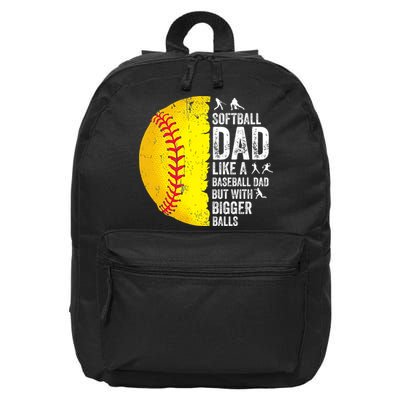 Softball Dad Like A Baseball Dad But With Bigger Balls 16 in Basic Backpack