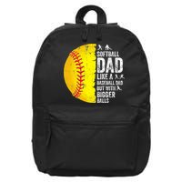 Softball Dad Like A Baseball Dad But With Bigger Balls 16 in Basic Backpack